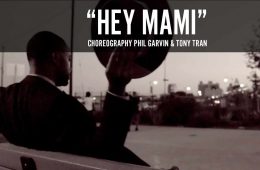 "Hey Mami" - Choreography by Phil Garvin and Tony Tran